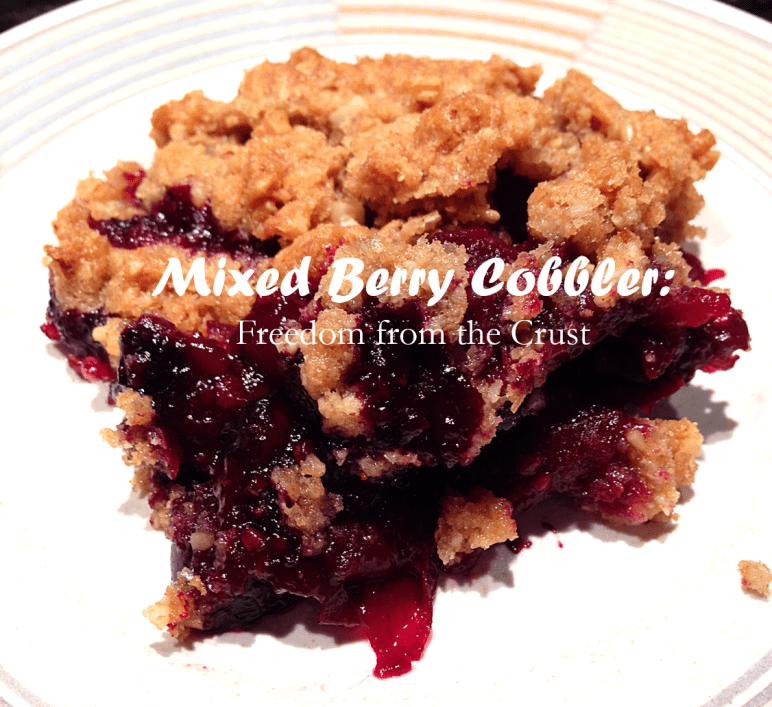 Mixed Berry Cobbler Freedom from the Crust