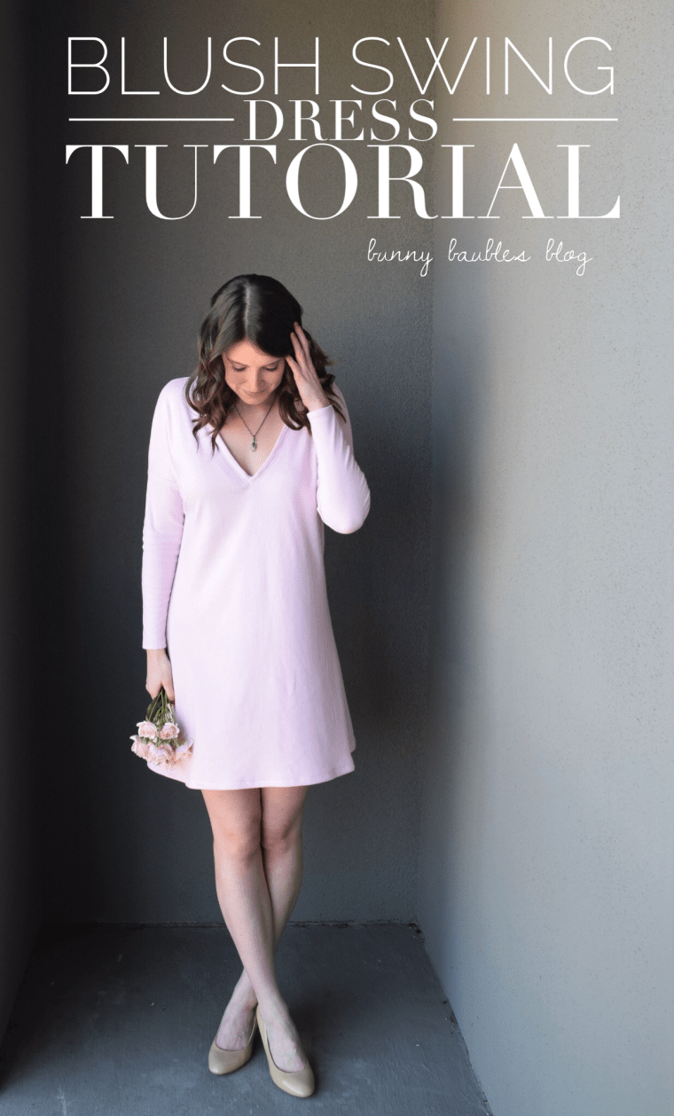 Blush Swing Dress Tutorial by Bunny Baubles Blog